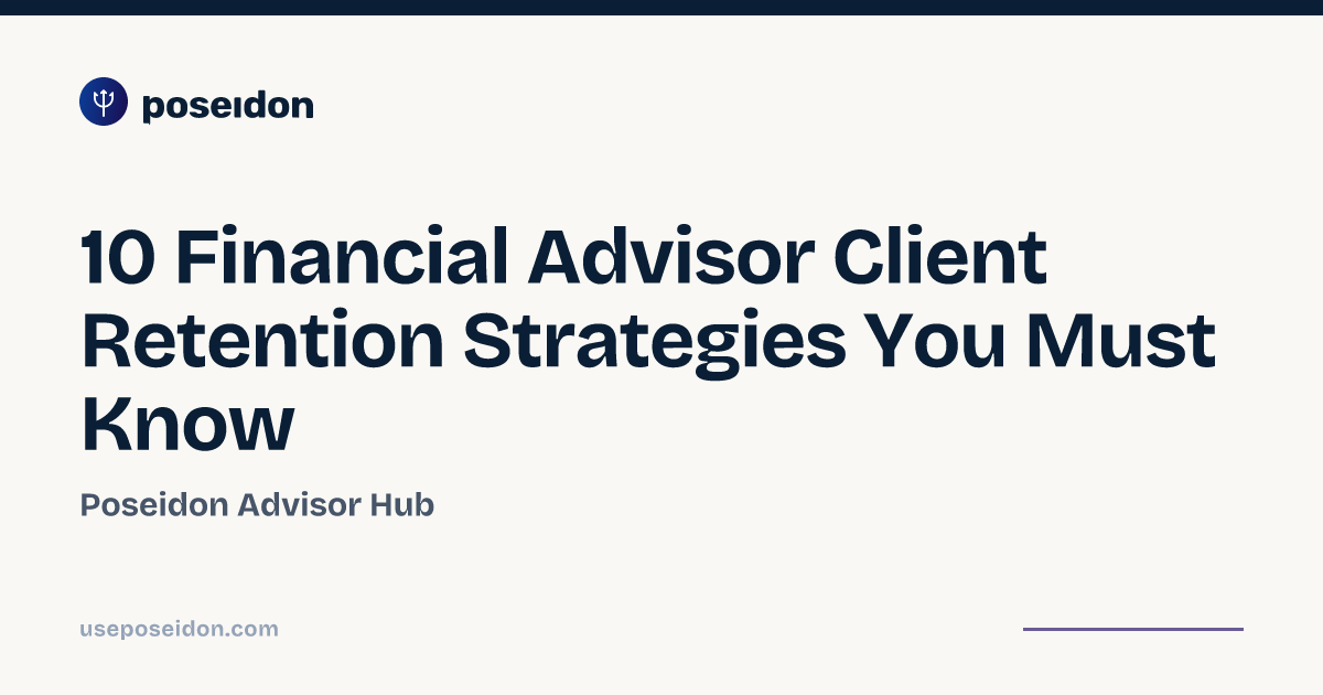 10 Financial Advisor Client Retention Strategies You Must Know ...
