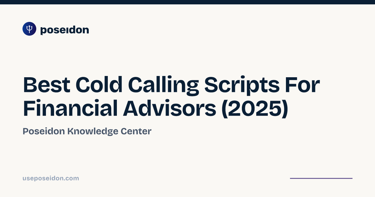 Best Cold Calling Scripts For Financial Advisors (2025) | Poseidon