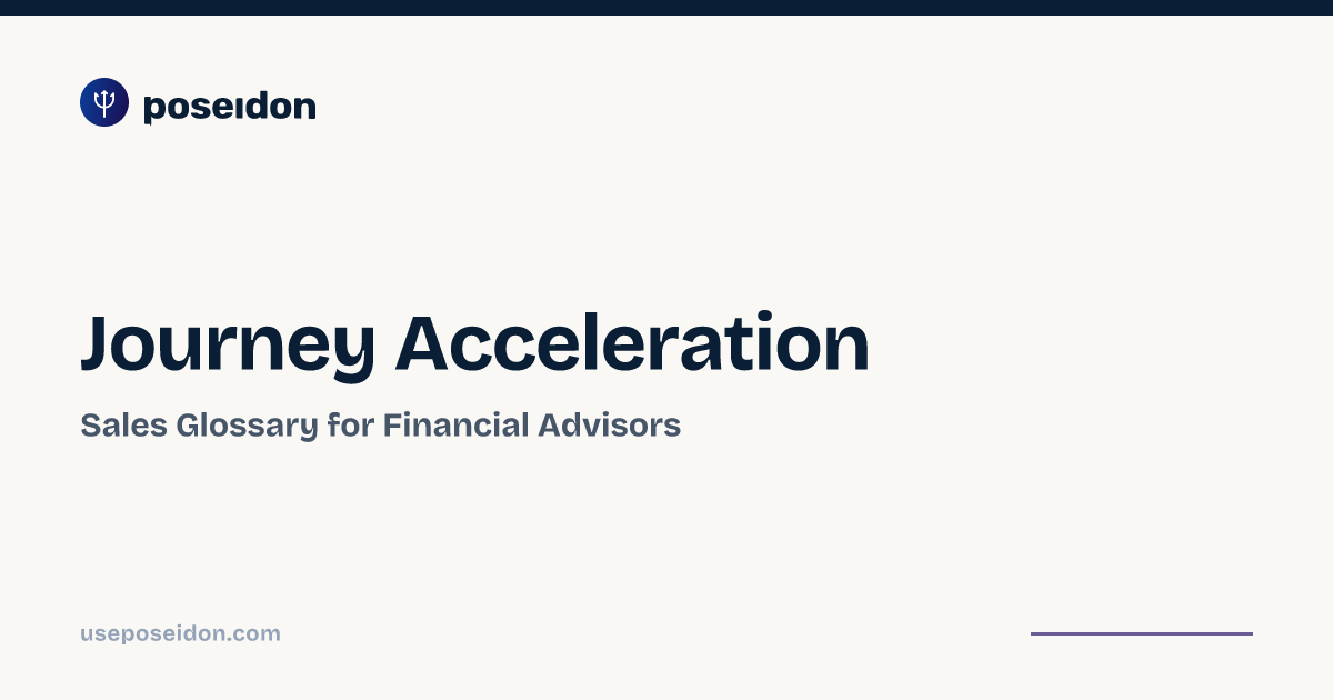 Journey Acceleration — Sales Glossary | Poseidon