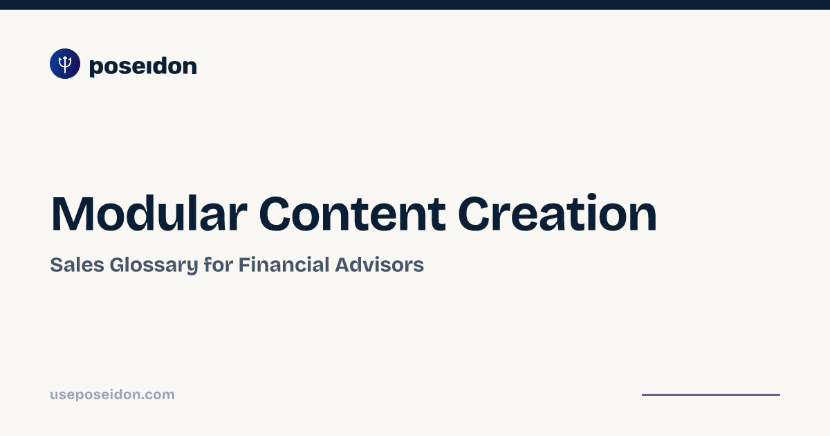 Modular Content Creation — Sales Glossary | Poseidon