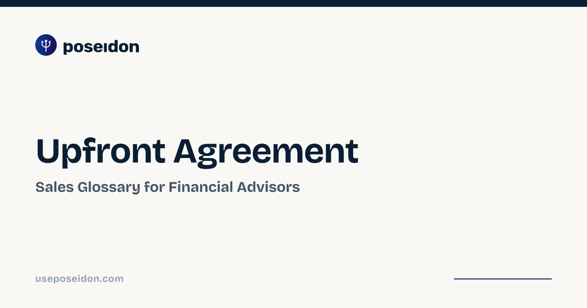 Upfront Agreement — Sales Glossary | Poseidon