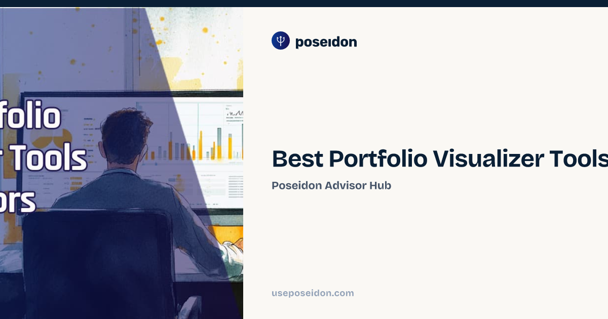 W/tools Virtualizer Best Portfolio Visualizer Tools for Advisors | Poseidon Advisor Hub